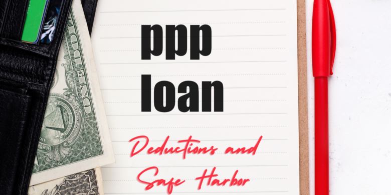 PPP Loan Deductions and Safe Harbor